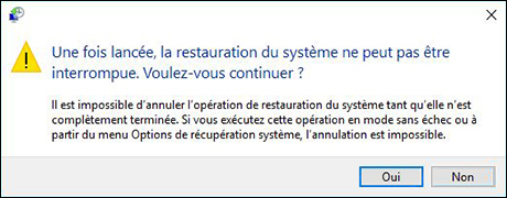 Confirmation que la restauration du système ne peut pas être interrompue