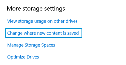 Selecting 'Change where new content is saved'
