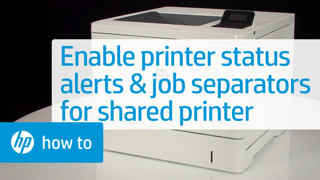 HP LaserJet Enterprise printers - Tips for using a shared printer ...