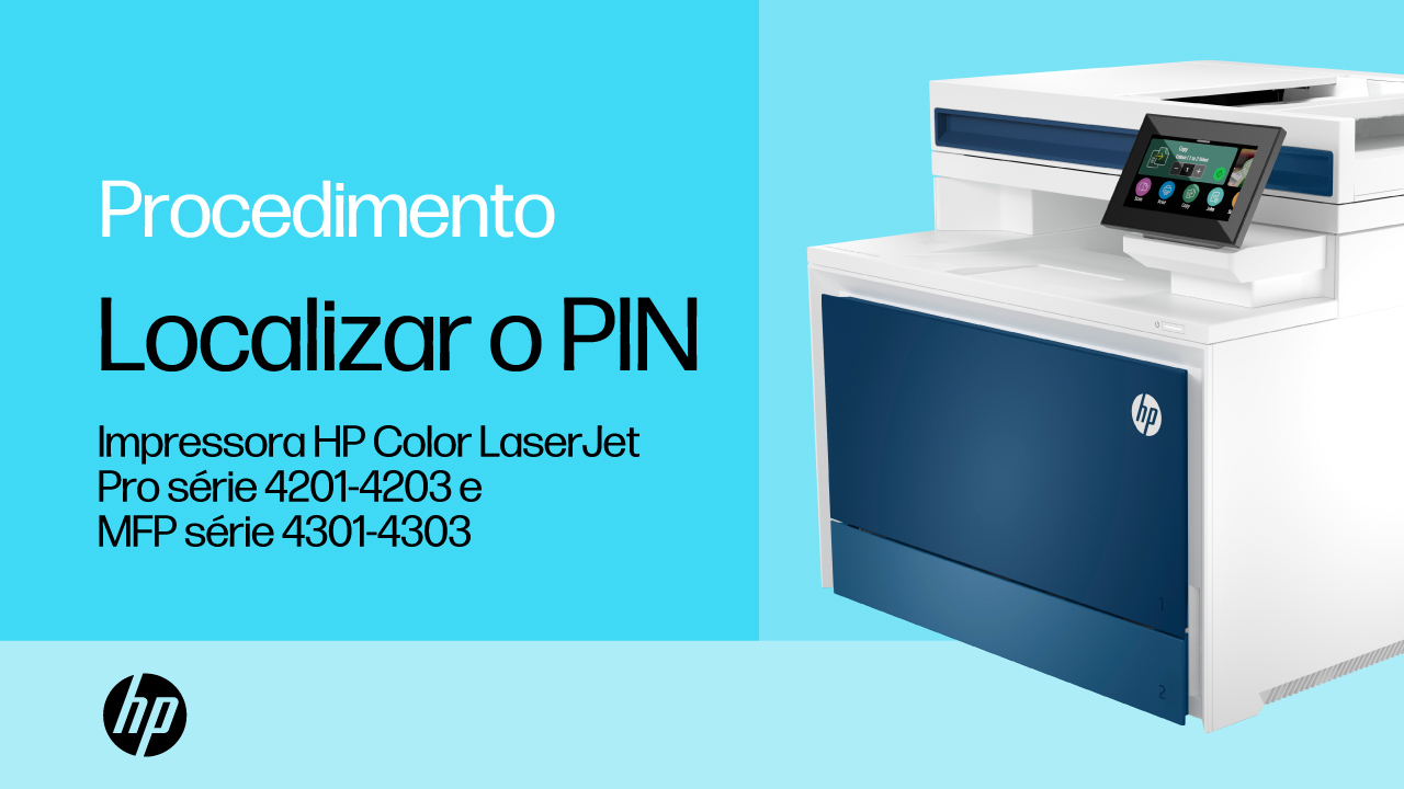 HP Color LaserJet Pro 4201, 4202 e 4203 – Como localizar o PIN da ...