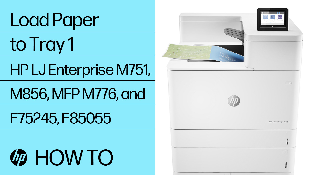 HP Color LaserJet Enterprise M856, Managed E85055, MFP M776 - Load