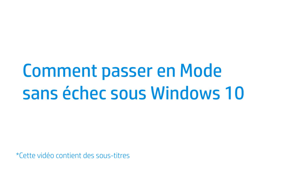 Ordinateurs HP - Mode sans échec de Windows (Windows 10) | Assistance HP®