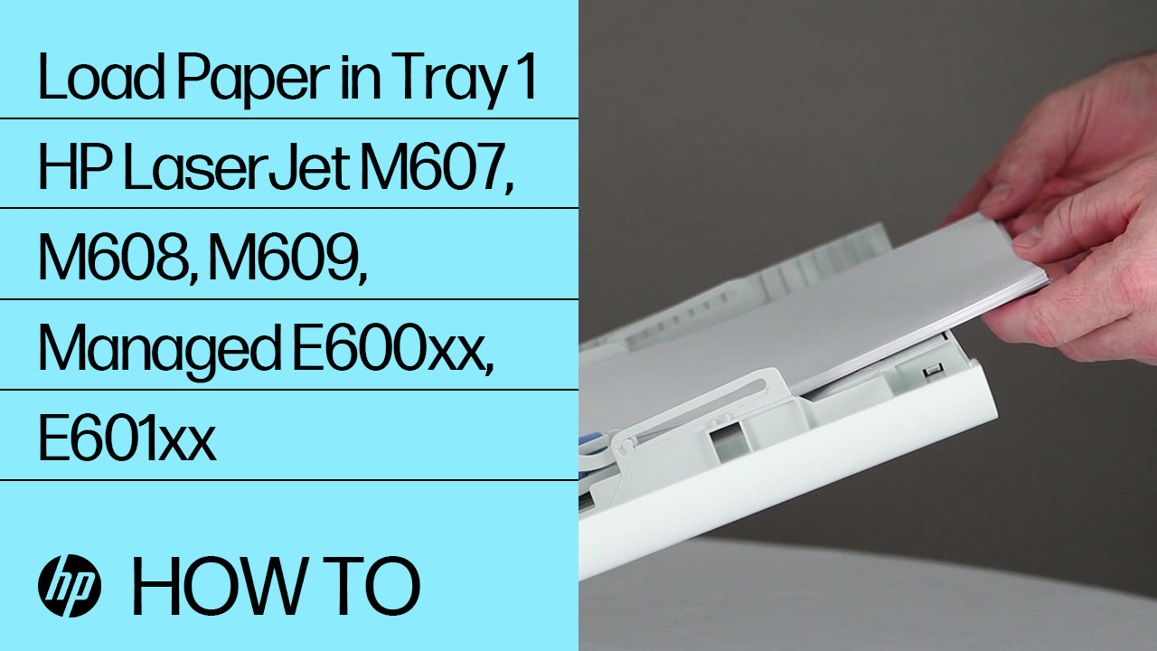 HP LaserJet M607-M612, E60055-E60075, E60155-E60175 - Load paper